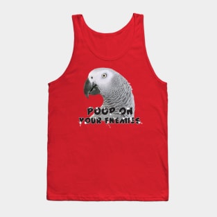 African Grey Parrot Poop on Enemies Tank Top